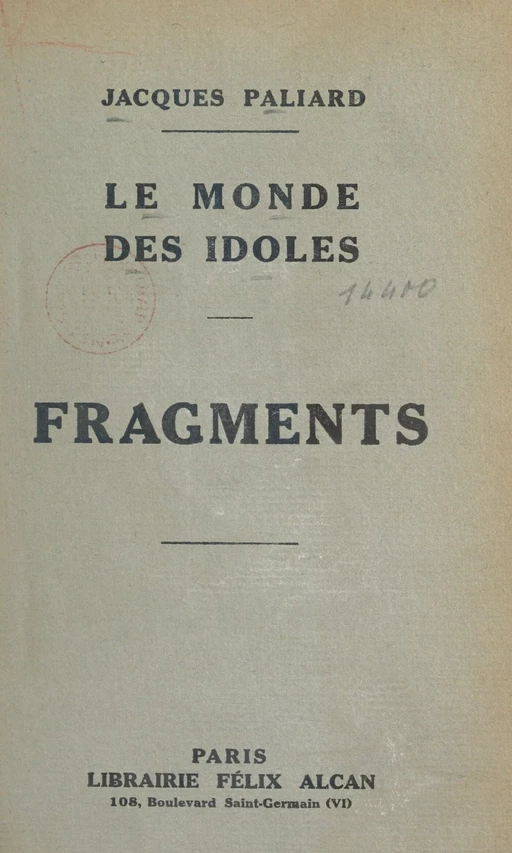 Le monde des idoles - Jacques Paliard - FeniXX réédition numérique