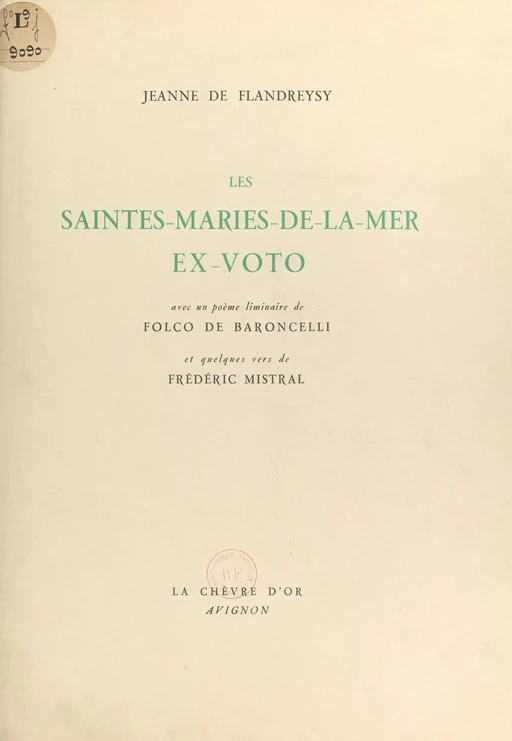 Les Saintes-Maries-de-la-Mer, ex-voto - Folco de Baroncelli, Jeanne de Flandreysy, Frédéric Mistral - FeniXX réédition numérique