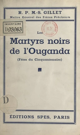 Les martyrs noirs de l'Ouganda (fêtes du Cinquantenaire)