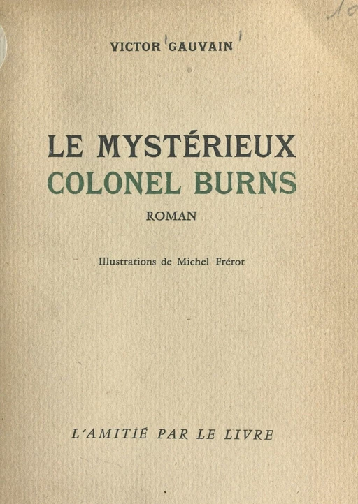 Le mystérieux colonel Burns - Victor Gauvain - FeniXX réédition numérique