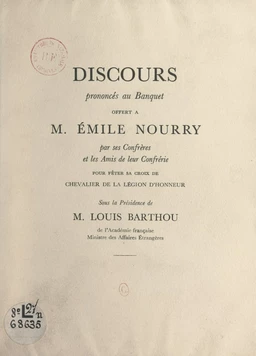 Discours prononcés au banquet offert à M. Émile Nourry pour fêter sa Croix de Chevalier de la Légion d'honneur