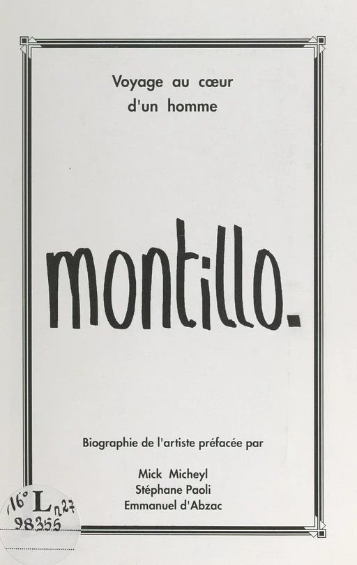 Montillo, voyage au cœur d'un homme - Robert Génin - FeniXX réédition numérique