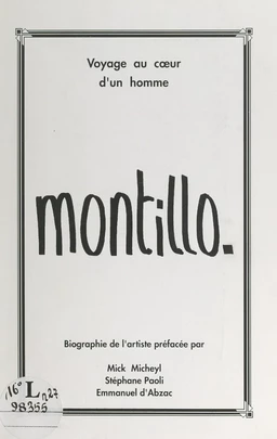 Montillo, voyage au cœur d'un homme