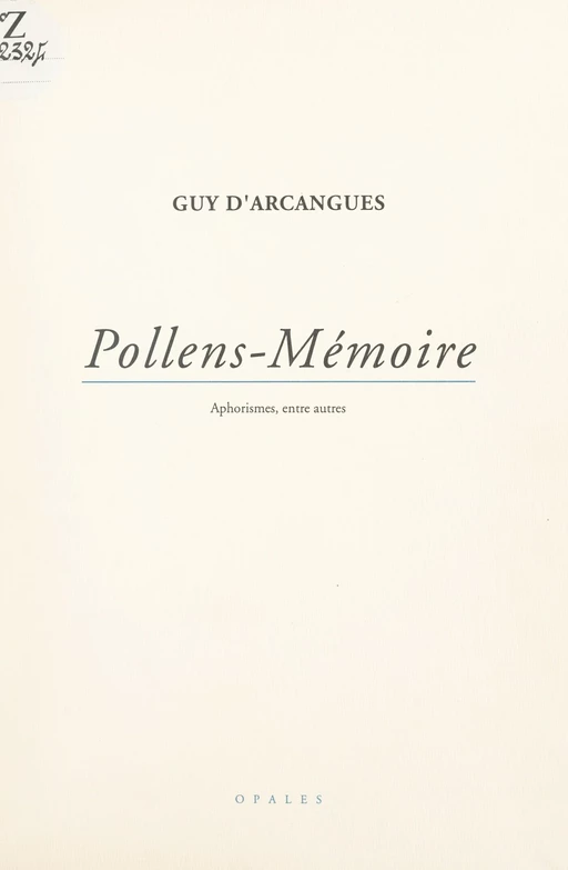 Pollens-Mémoire - Guy d'Arcangues - FeniXX réédition numérique