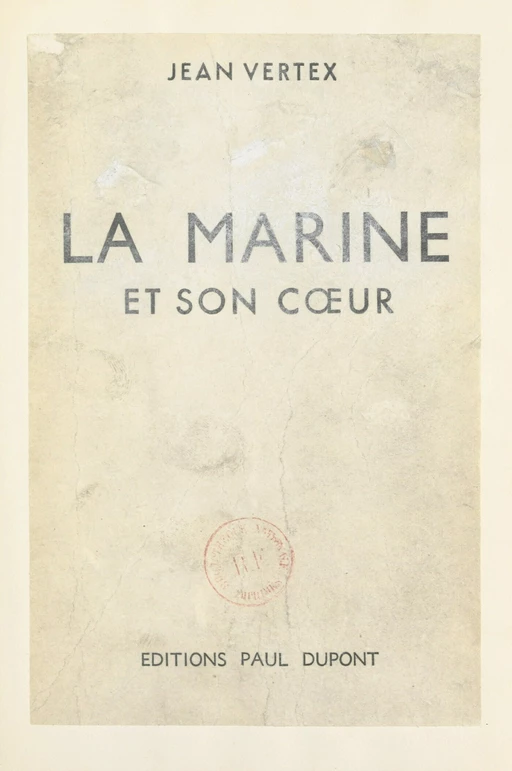 La Marine et son cœur - Jean Vertex - FeniXX réédition numérique