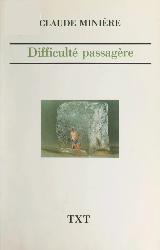 Difficulté passagère - Claude Minière - FeniXX réédition numérique