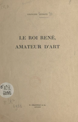 Le roi René, amateur d'art