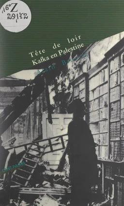 Tête de loir. Kafka en Palestine