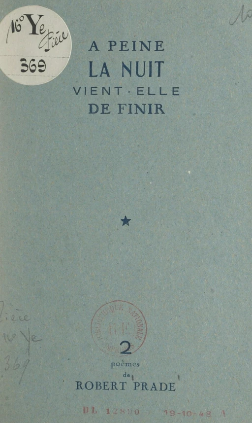 À peine la nuit vient-elle de finir - Robert Prade - FeniXX réédition numérique