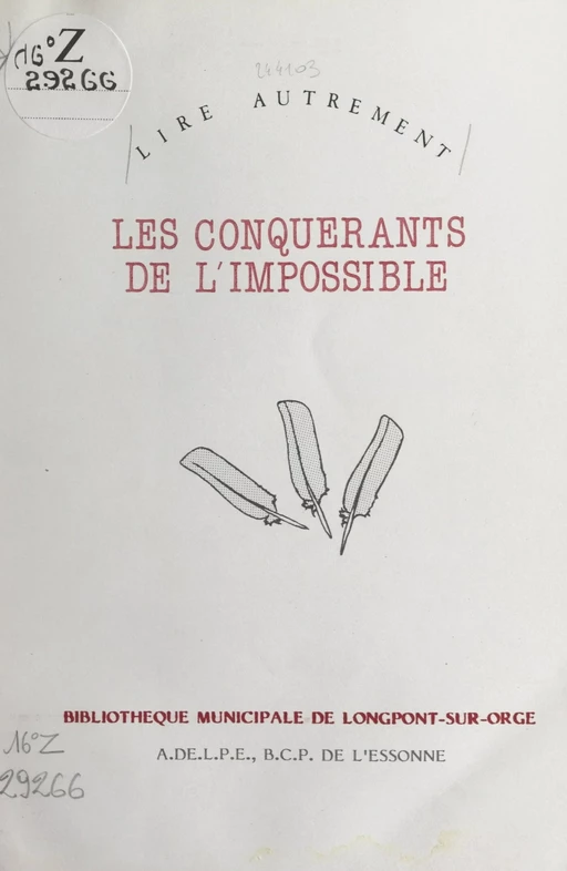 Les conquérants de l'impossible -  Lire autrement - FeniXX réédition numérique