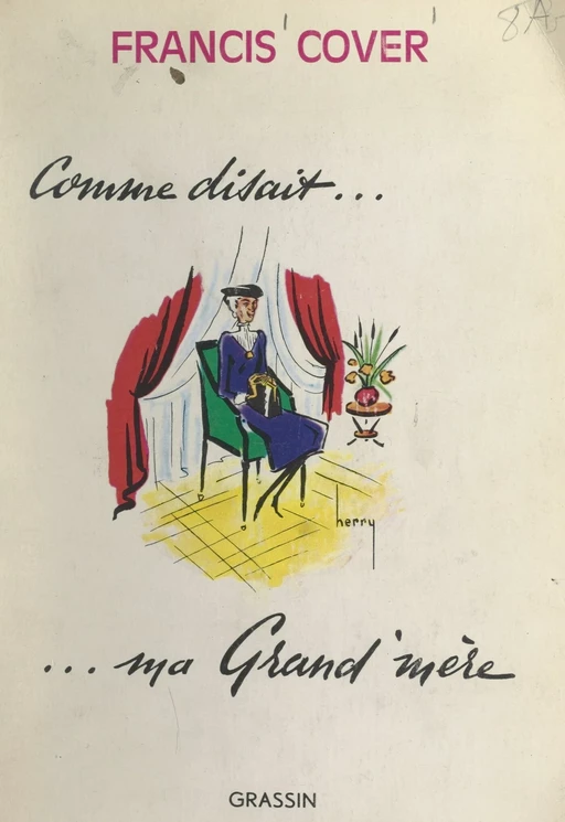 Comme disait ma grand'mère - Francis Cover - FeniXX réédition numérique