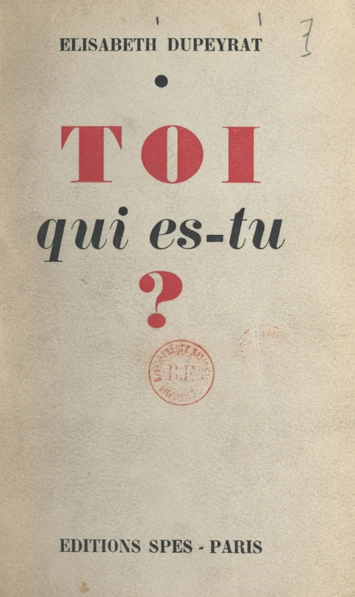 Toi, qui es-tu ? - Élisabeth Dupeyrat - FeniXX réédition numérique