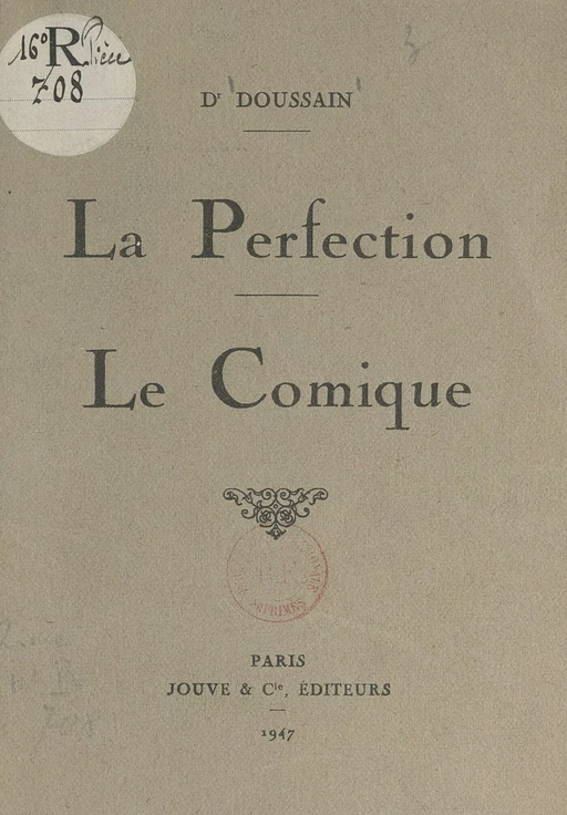 La perfection. Le comique -  Doussain - FeniXX réédition numérique