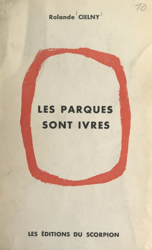 Les Parques sont ivres - Rolande Cielny - FeniXX réédition numérique