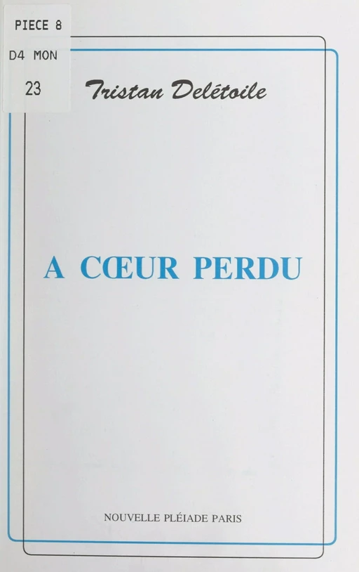 À cœur perdu - Tristan Delétoile - FeniXX réédition numérique