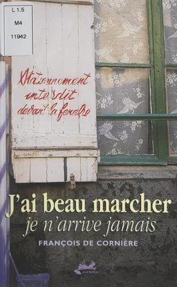 J'ai beau marcher