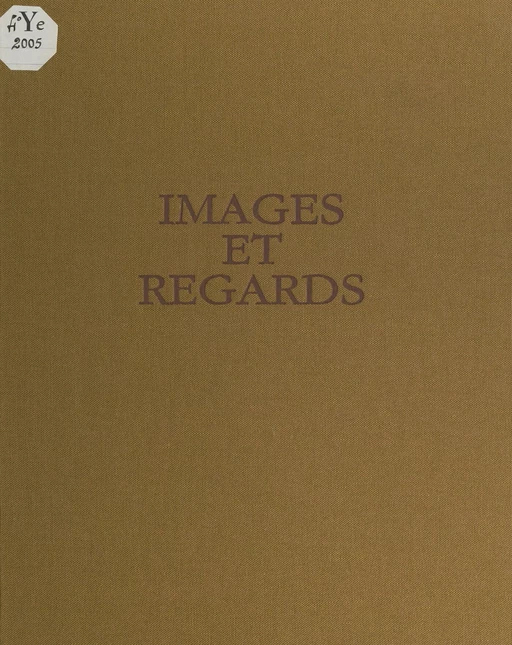 Images et regards - Michèle Chapuis-Maurette - FeniXX réédition numérique