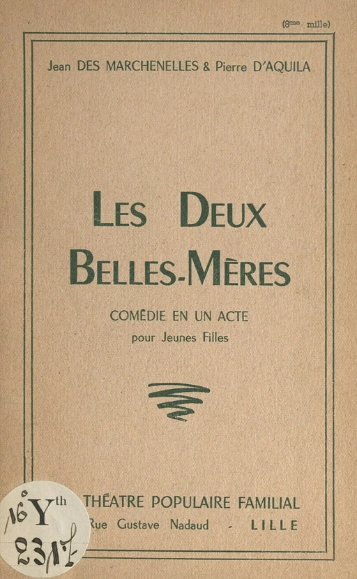 Les deux belles-mères - Pierre d'Aquila, Jean des Marchenelles - FeniXX réédition numérique