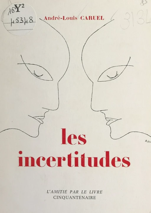 Les incertitudes - André-Louis Caruel - FeniXX réédition numérique