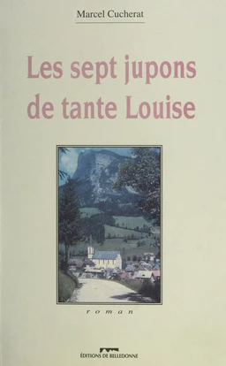 Les sept jupons de tante Louise