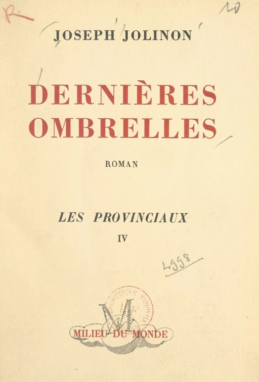 Les provinciaux (4). Dernières ombrelles - Joseph Jolinon - FeniXX réédition numérique