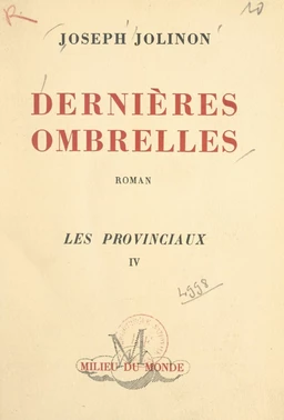 Les provinciaux (4). Dernières ombrelles