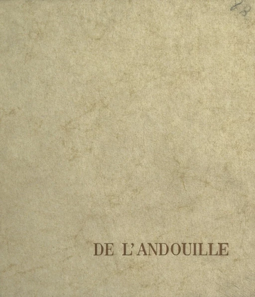 Célébration de l'andouille - Maurice-H. Lelong - FeniXX réédition numérique