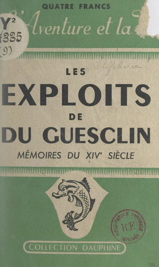 Les exploits de Du Guesclin - Jacques Lefebvre - FeniXX réédition numérique