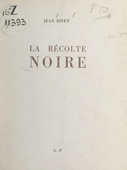 La récolte noire