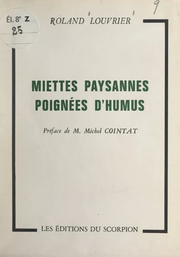 Miettes paysannes, poignées d'humus