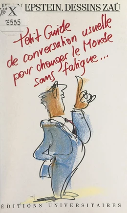 Petit guide de conversation usuelle pour changer le monde sans fatigue…