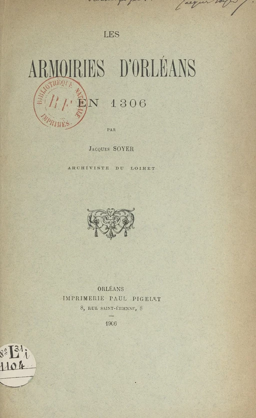 Les armoiries d'Orléans en 1306 - Jacques Soyer - FeniXX réédition numérique