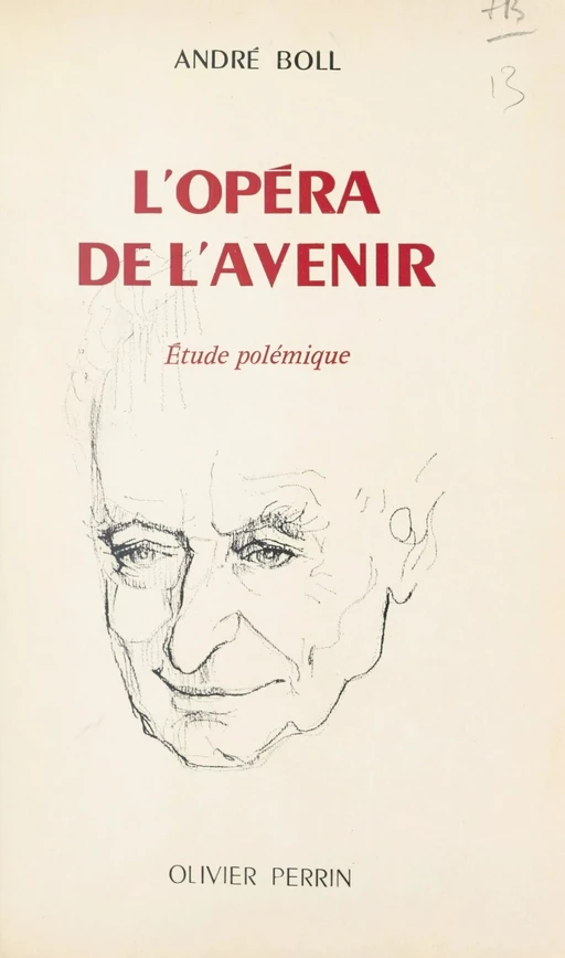 L'Opéra de l'avenir - André Boll - FeniXX réédition numérique