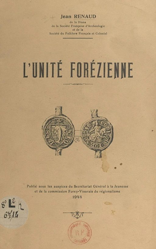 L'unité forézienne - Jean Renaud - FeniXX réédition numérique