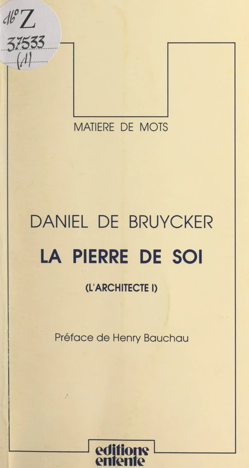 L'architecte (1). La pierre de soi - Daniel de Bruycker - FeniXX réédition numérique