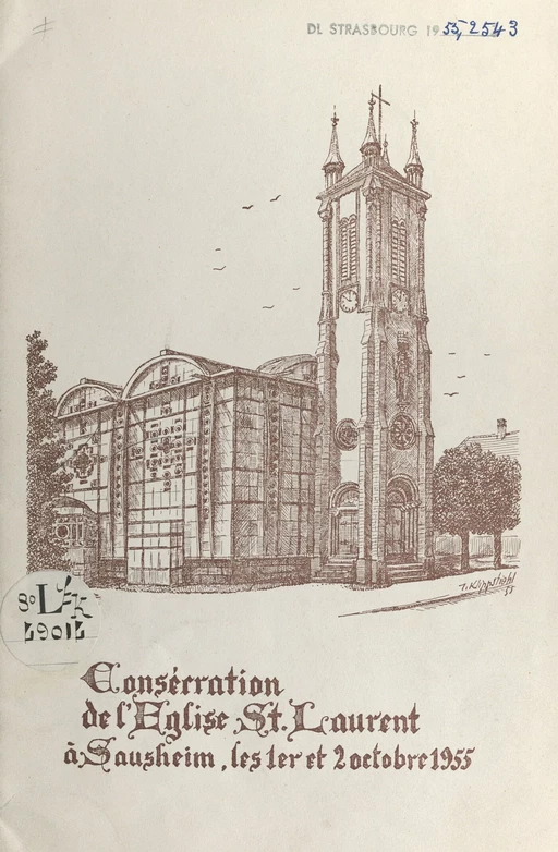 Consécration de l'église St. Laurent à Sausheim les 1er et 2 octobre 1955 -  Paroisse Saint-Laurent, Sausheim, Haut-Rhin, Jean-Julien Weber - FeniXX réédition numérique