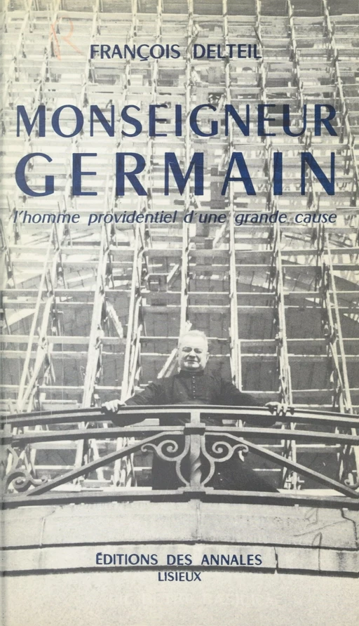 Monseigneur Germain - François Delteil - FeniXX réédition numérique