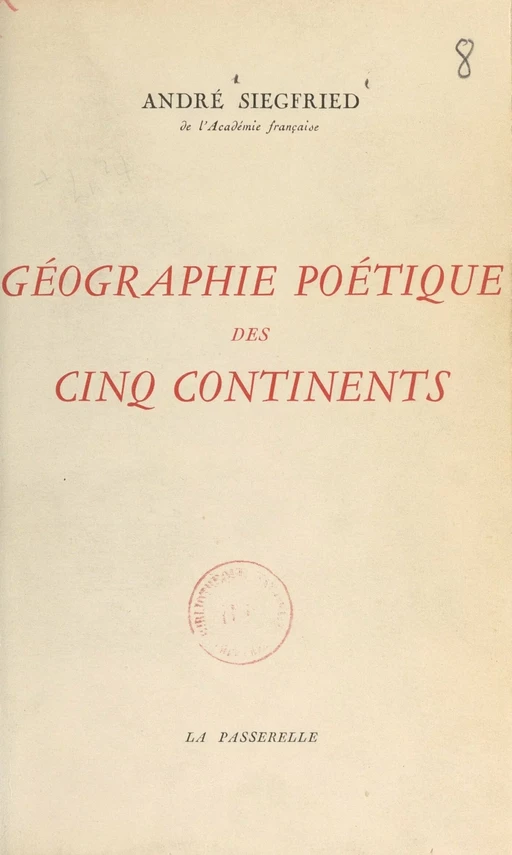 Géographie poétique des cinq continents - André Siegfried - FeniXX réédition numérique