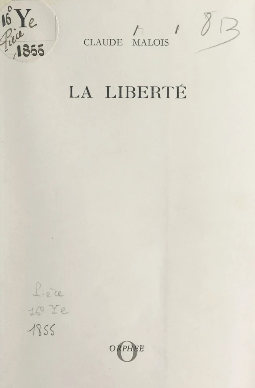 La liberté - Claude Malois - FeniXX réédition numérique