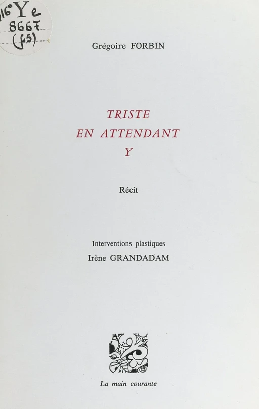 Triste en attendant Y - Grégoire Forbin - FeniXX réédition numérique