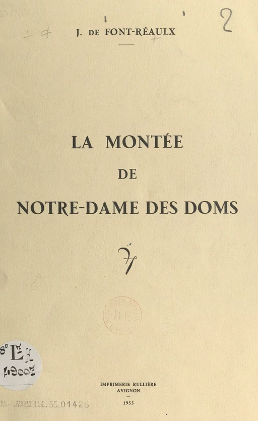 La montée de Notre-Dame des Doms - Jacques de Font-Réaulx - FeniXX réédition numérique