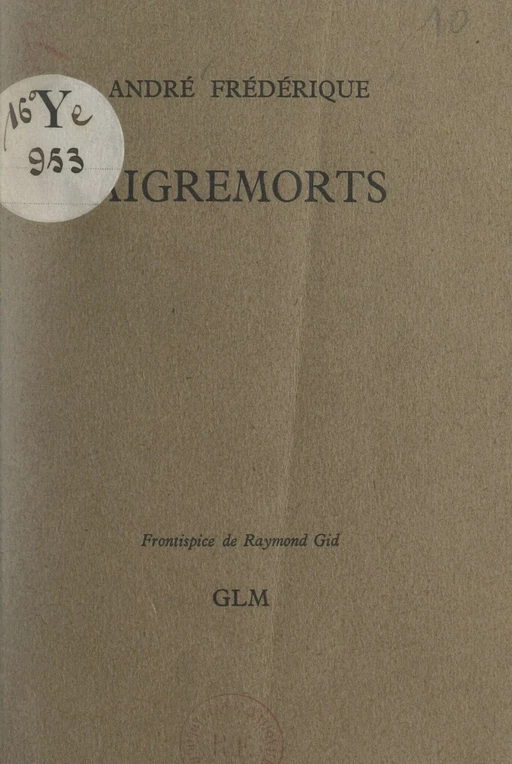 Aigremorts - André Frédérique - FeniXX réédition numérique