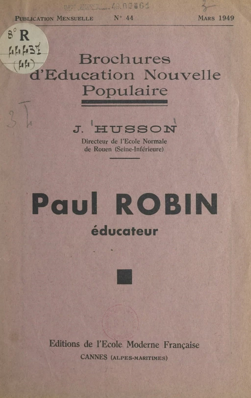 Paul Robin, éducateur - Julien Husson - FeniXX réédition numérique