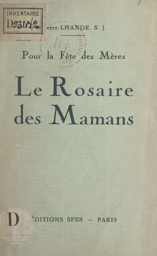 Le Rosaire des mamans - Pierre Lhande - FeniXX réédition numérique