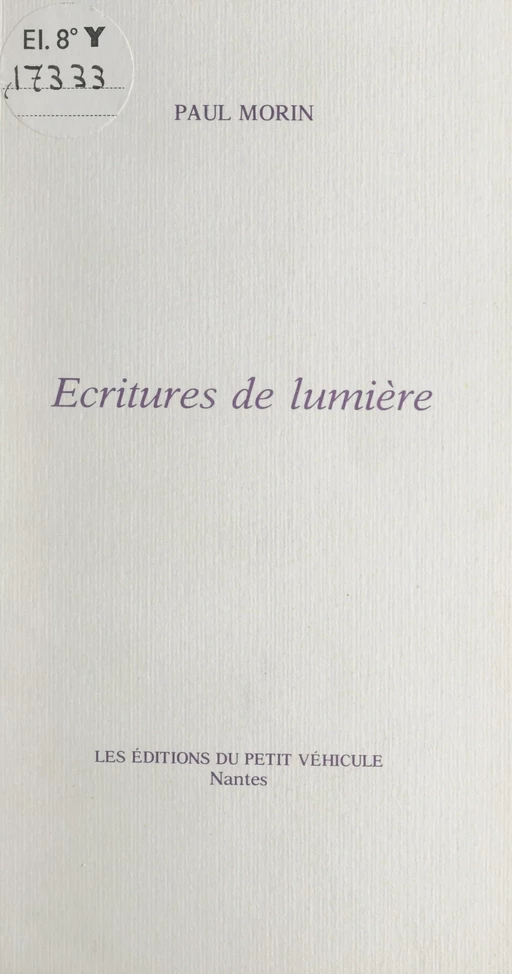 Écritures de lumière - Paul Morin - FeniXX réédition numérique