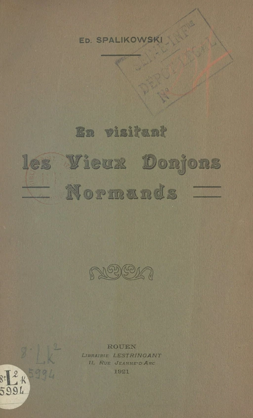 En visitant les vieux donjons normands - Edmond Spalikowski - FeniXX réédition numérique