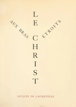 Le Christ aux bras étroits