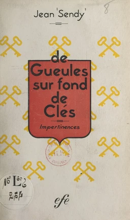 De gueules sur fond de clés