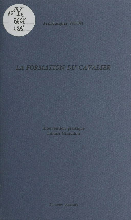 La formation du cavalier - Jean-Jacques Viton - FeniXX réédition numérique