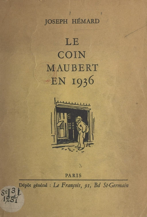 Le coin Maubert en 1936 - Joseph Hemard - FeniXX rédition numérique